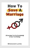 Exercises You Can Do Individually to Save Your Marriage