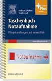 Taschenbuch Notaufnahme: Pflegehandlungen auf einen Blick - mit pflegeheute.de-Zugang: Pflegehandlungen auf einen Blick - mit www.pflegeheute.de-Zugang