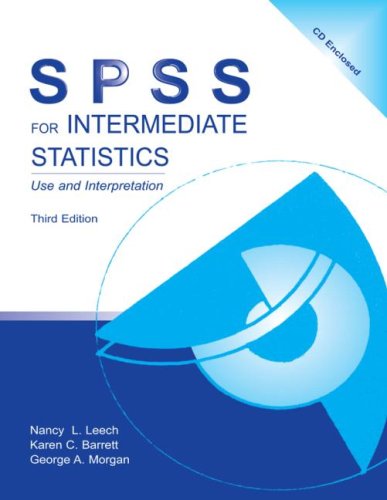 SPSS for Intermediate Statistics: Use and Interpretation, Third Edition
