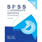 SPSS for Intermediate Statistics: Use and Interpretation, Third Edition by  Nancy L. Leech, Karen C. Barrett, and George A. Morgan