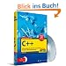 Jetzt lerne ich C++: Das komplette Starterkit f�r den einfachen Einstieg in die Programmierung