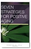 Seven Strategies for Positive Aging (Norton Professional Books)