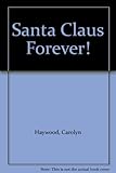 Santa Claus forever!
