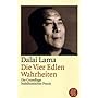Die Vier Edlen Wahrheiten: Die Grundlage buddhistischer Praxis