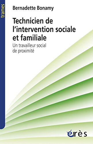 Technicien de l'intervention sociale et familiale Technicien de l'intervention sociale et familiale