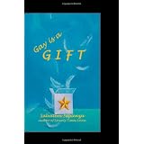 Gay is a Gift