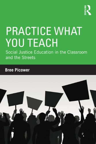 Practice What You Teach: Social Justice Education in the Classroom and the Streets (Teaching/Learning Social Justice)
