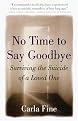 No Time to Say Goodbye (Surviving the Suicide of a Loved One) (Reprint) (Paperback)