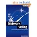 Network Hacking: Professionelle Angriffs- und Verteidigungstechniken