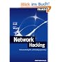 Network Hacking: Professionelle Angriffs- und Verteidigungstechniken