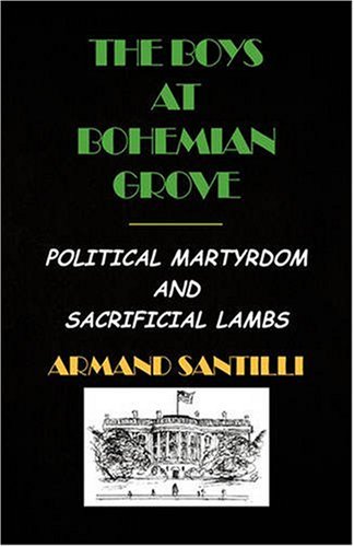 The Boys at Bohemian Grove