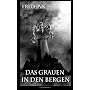 Das Grauen in den Bergen von Fred Ink