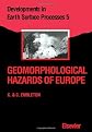 Geomorphological Hazards of Europe (Developments in Earth Surface Processes)