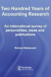 Two Hundred Years of Accounting Research: An International Survey of Personalities, Ideas and Publications (From the Beginning of the Nineteenth Century to the Beginning of the Twenty-?rst Century)