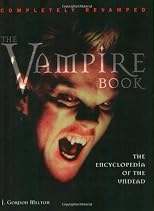Vampire Book: The Encyclopedia of the Undead