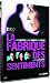 DVD : La fabrique des sentiments