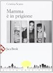 Mamma � in prigione