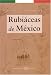 All Products : Rubiaces De Mexico/ Rubiaceaes from Mexico (Spanish Edition)