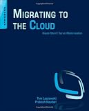 Migrating to the Cloud: Oracle Client/Server Modernization
