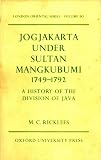 Jogjakarta under Sultan Mangkubumi, 1749-1792 : a history of the division of Java