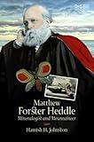 Matthew Forster Heddle : mineralogist and mountaineer