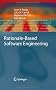 Rationale-Based Software Engineering