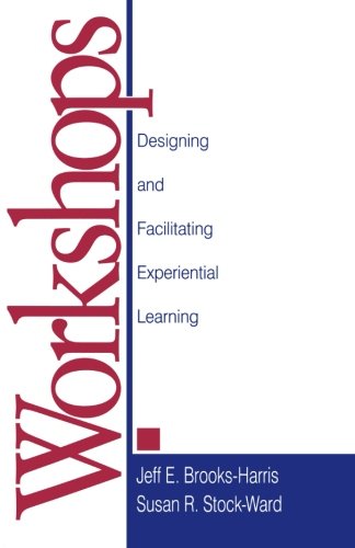 Workshops: Designing and Facilitating Experiential Learning