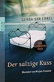 Der salzige Kuss - Gerda van Erkel