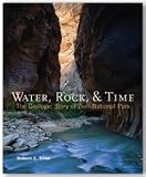 Water, Rock, & Time: The Geologic Story of Zion National Park