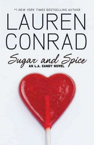 Sugar and Spice (L.A. Candy Book 3)