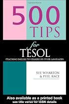 500 Tips for TESOL Teachers (500 Tips Series)