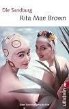Die Sandburg: Eine Sommergeschichte - Rita Mae Brown