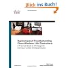 Deploying and Troubleshooting Cisco Wireless LAN Controllers: A Practical Guide to Working with the Cisco Unified Wireless Solution (CCIE Professional Development (Unnumbered))
