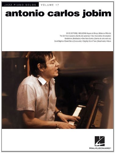 Antonio Carlos Jobim - Jazz Piano Solos Series Volume 17 (Jazz Piano Solos (Numbered))