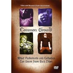 Common Ground: What Protestants and Catholics Can Learn From Each Other