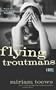 The Flying Troutmans