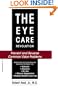 The Eye Care Revolution: Prevent and Reverse Common Vision Problems