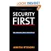 Security First: For a Muscular, Moral Foreign Policy