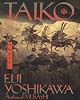 Taiko: An Epic Novel of War and Glory in Feudal Japan