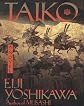 Taiko: An Epic Novel of War and Glory in Feudal Japan