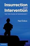 Insurrection and intervention : the two faces of sovereignty