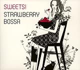 SWEET!STRAWBERRY BOSSA