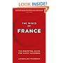 The Wines of France: The Essential Guide for Savvy Shoppers