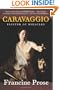 Caravaggio: Painter of Miracles (Eminent Lives)