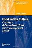 Food Safety Culture: Creating a Behavior-Based Food Safety Management System (Food Microbiology and Food Safety)