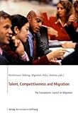 Talent, competitiveness and migration : the Transatlantic Council on Migration