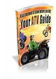 Your ATV Guide: What You Need To Know Before Buying One
