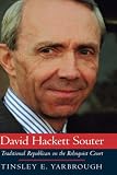 David Hackett Souter: Traditional Republican On The Rehnquist Court