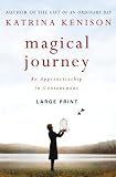 Magical Journey: An Apprenticeship in