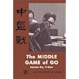 The Middle Game of Go (The Ishi Press Go Series) by Sakata Eio